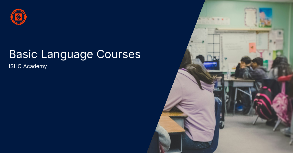 Basic Language Courses. ISHC Academy.