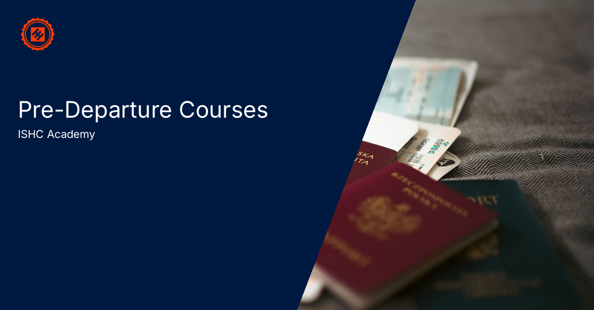 Pre-Departure Courses. ISHC Academy.